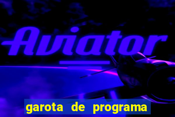 garota de programa em cruzeiro