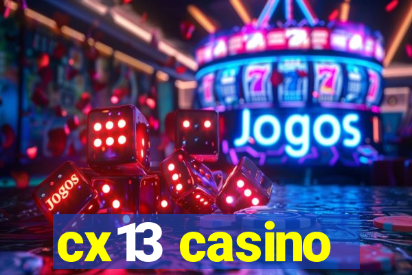 cx13 casino