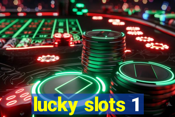 lucky slots 1