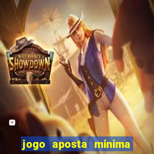 jogo aposta minima 1 real