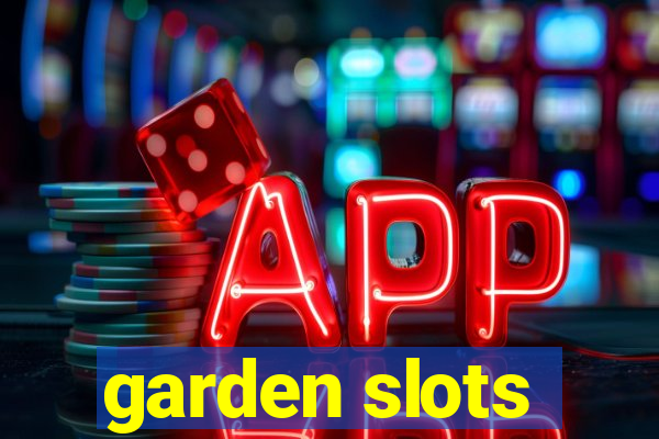 garden slots