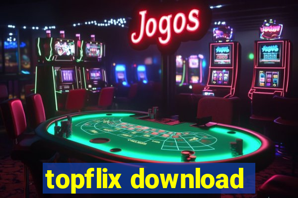 topflix download