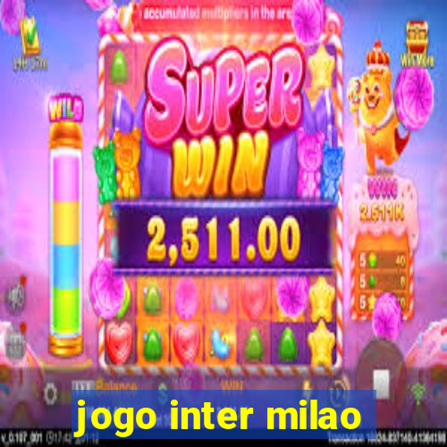 jogo inter milao