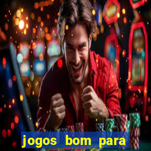 jogos bom para ganhar dinheiro