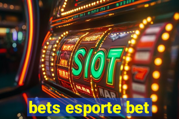 bets esporte bet