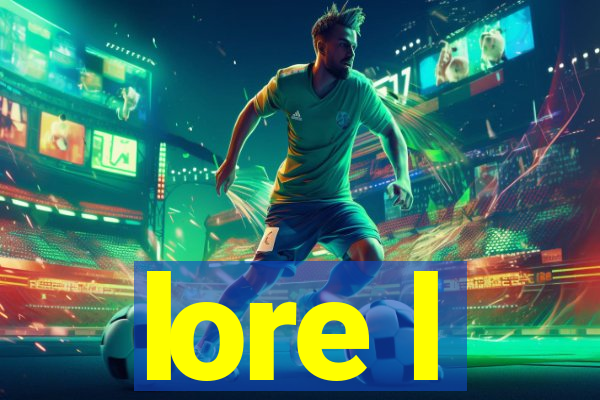 lore l