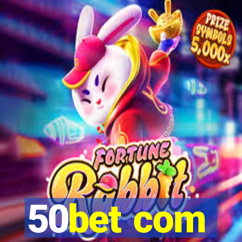 50bet com