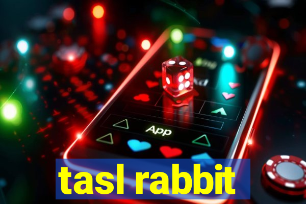 tasl rabbit