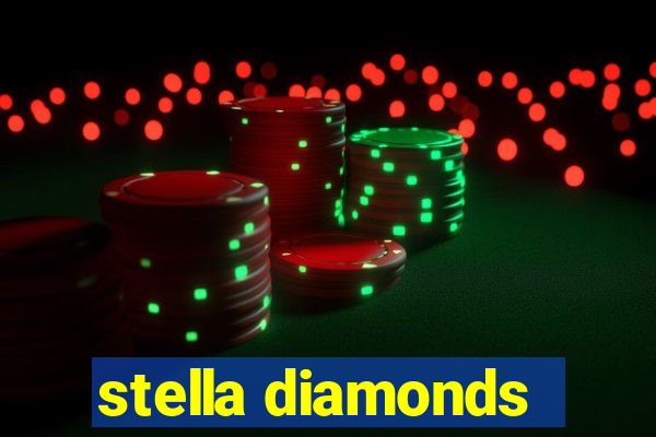 stella diamonds