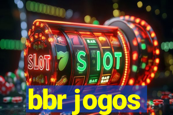 bbr jogos