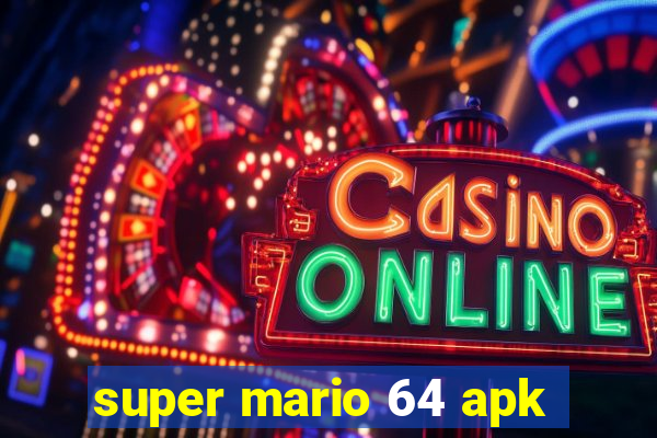 super mario 64 apk