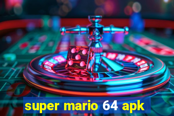 super mario 64 apk