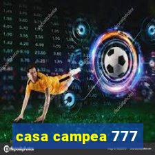 casa campea 777