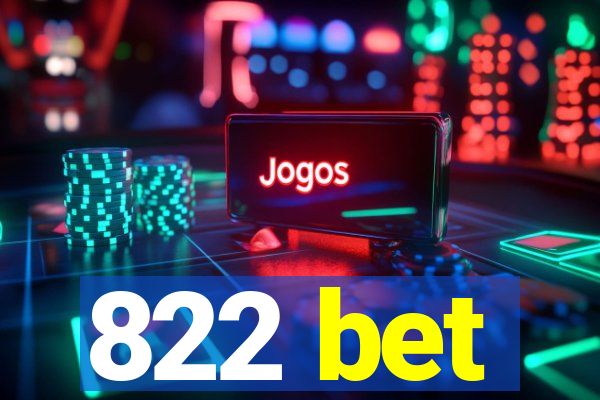 822 bet