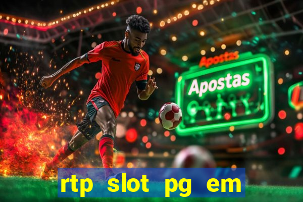 rtp slot pg em tempo real