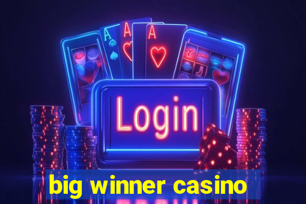 big winner casino