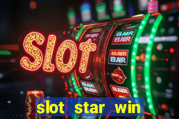 slot star win casino slot 777