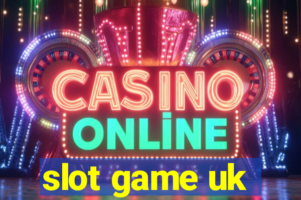 slot game uk