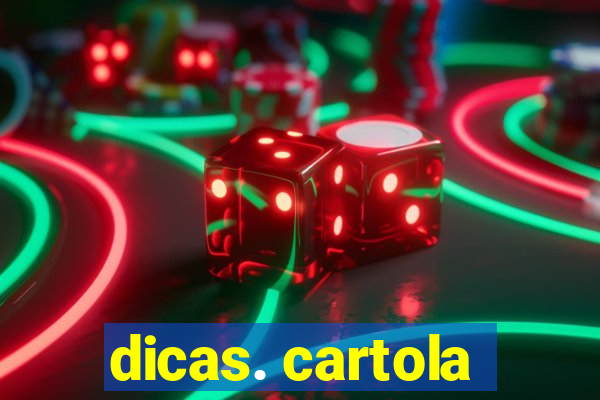 dicas. cartola