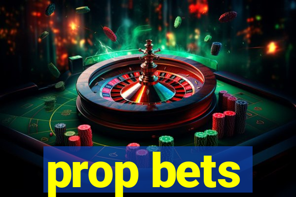 prop bets