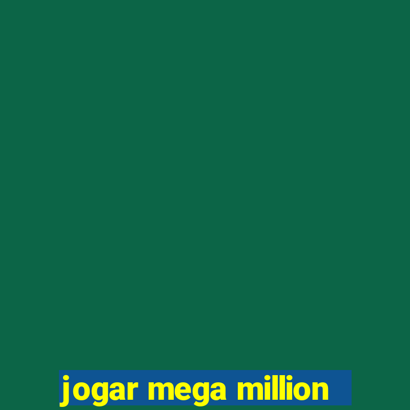 jogar mega million