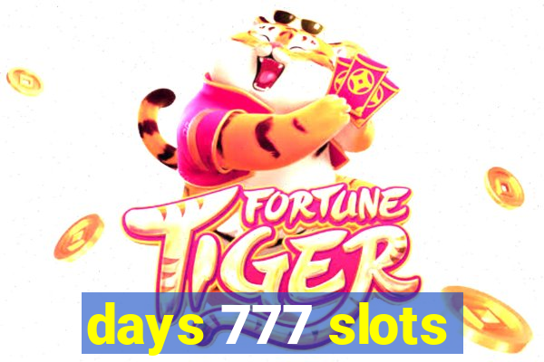 days 777 slots