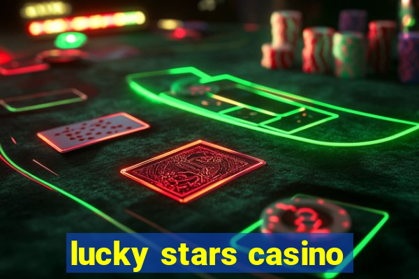 lucky stars casino