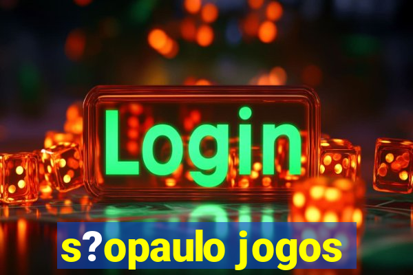 s?opaulo jogos