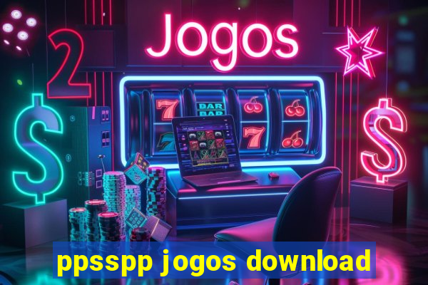 ppsspp jogos download