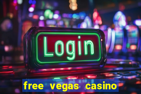 free vegas casino slots games