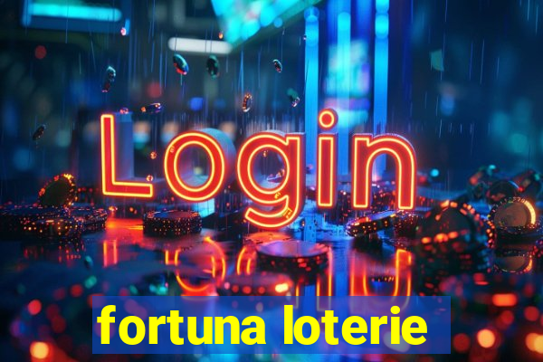 fortuna loterie