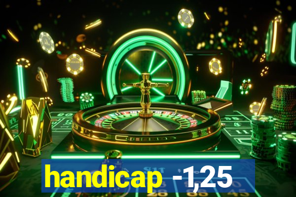 handicap -1,25