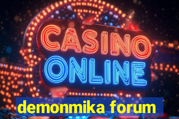 demonmika forum