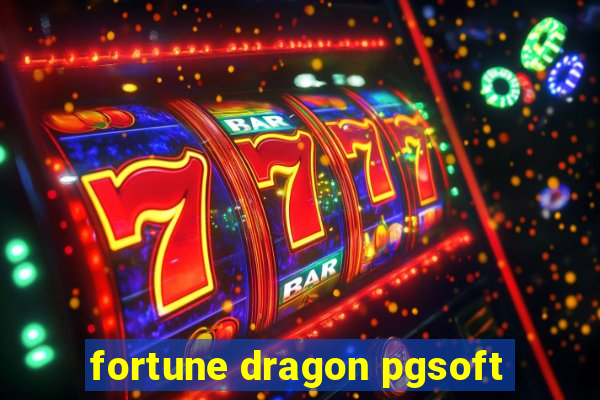 fortune dragon pgsoft