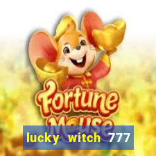 lucky witch 777 slot free play