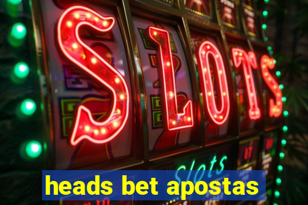 heads bet apostas