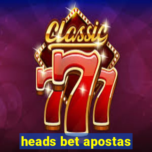 heads bet apostas