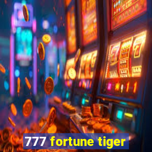 777 fortune tiger