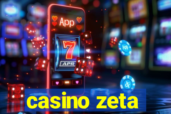 casino zeta