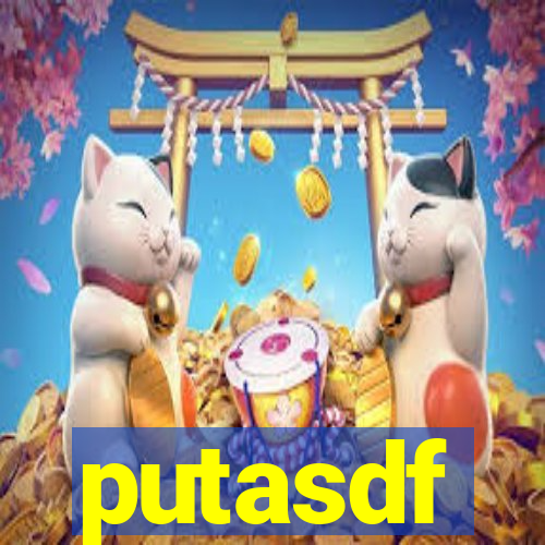 putasdf