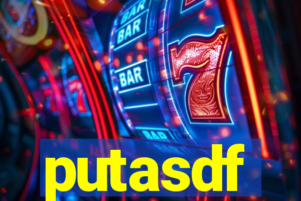 putasdf