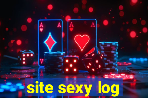 site sexy log