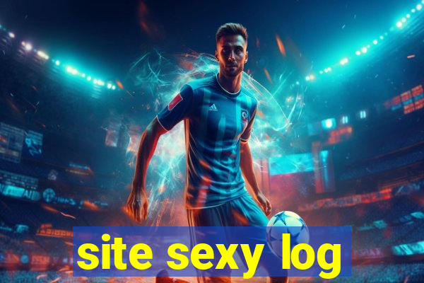 site sexy log