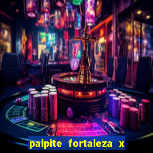 palpite fortaleza x sao paulo