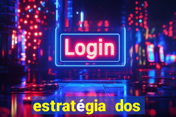 estratégia dos jogos slots