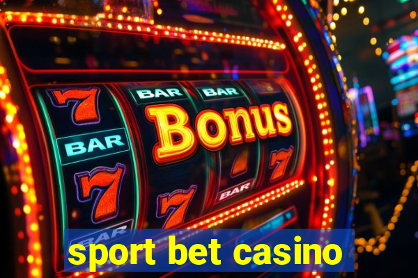 sport bet casino