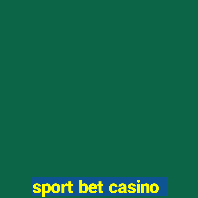 sport bet casino