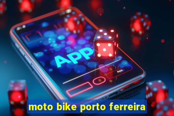 moto bike porto ferreira