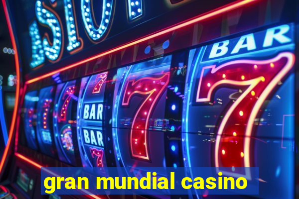 gran mundial casino