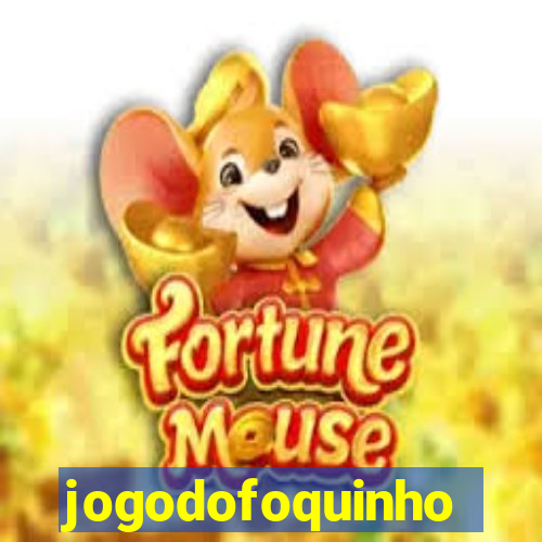 jogodofoquinho